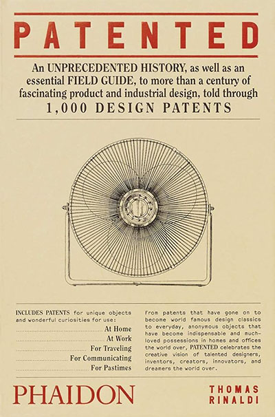 Cover of Thomas Rinaldi's book, Patented: 1000 Design Patents.