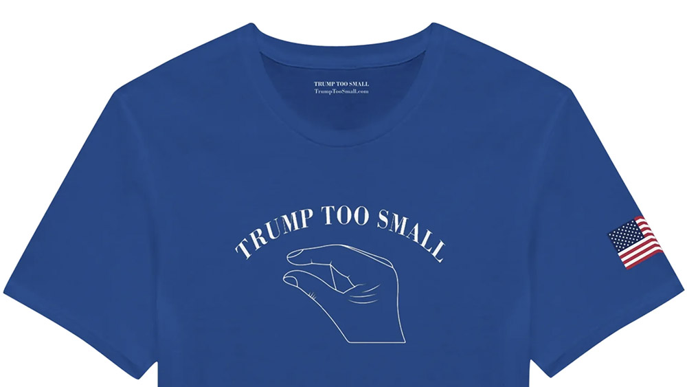 TRUMP TOO SMALL merchandise. A trademark was refused TRUMP TOO SMALL.